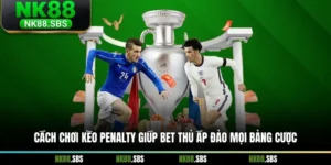 Cách Chơi Kèo Penalty Giúp Bet Thủ Áp Đảo Mọi Bảng Cược