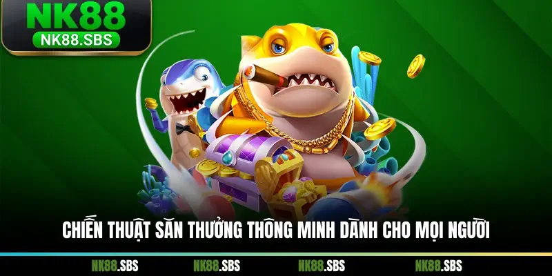 Chiến thuật săn thưởng thông minh dành cho mọi người Chiến thuật săn thưởng thông minh dành cho mọi người