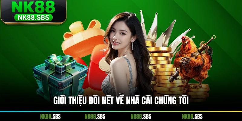 Giới thiệu đôi nét về nhà cái chúng tôi