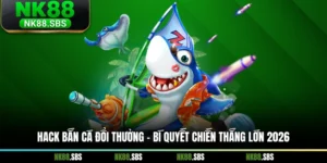 Hack Bắn Cá Đổi Thưởng - Bí Quyết Chiến Thắng Lớn 2026