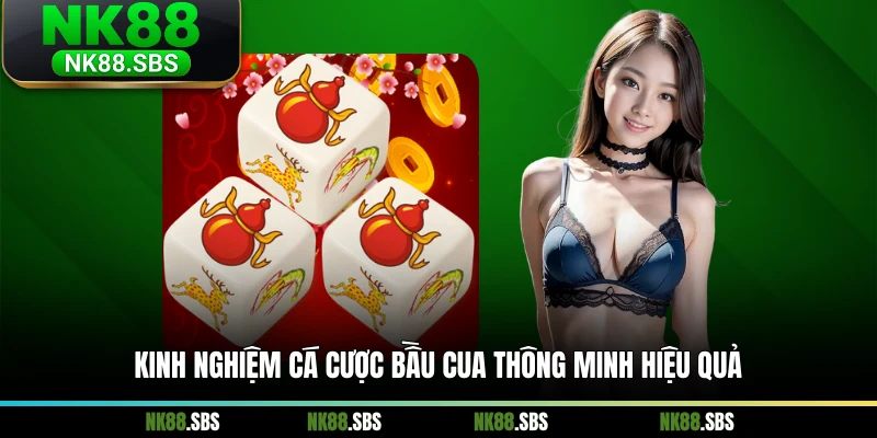 Kinh nghiệm cá cược bầu cua thông minh hiệu quả