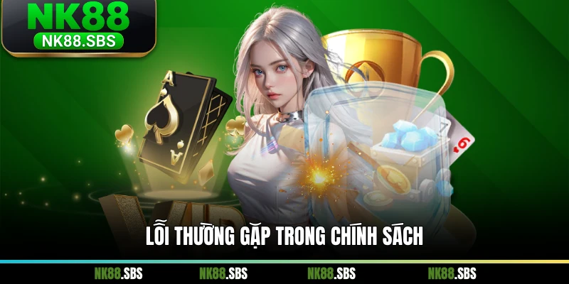Lỗi thường gặp trong chính sách Lỗi thường gặp trong chính sách