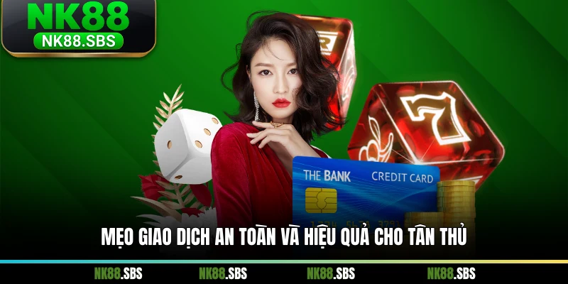 Mẹo giao dịch an toàn và hiệu quả cho tân thủ Mẹo giao dịch an toàn và hiệu quả cho tân thủ