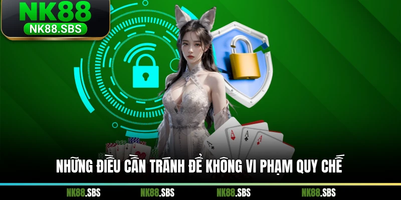 Những điều cần tránh để không vi phạm quy chế Những điều cần tránh để không vi phạm quy chế