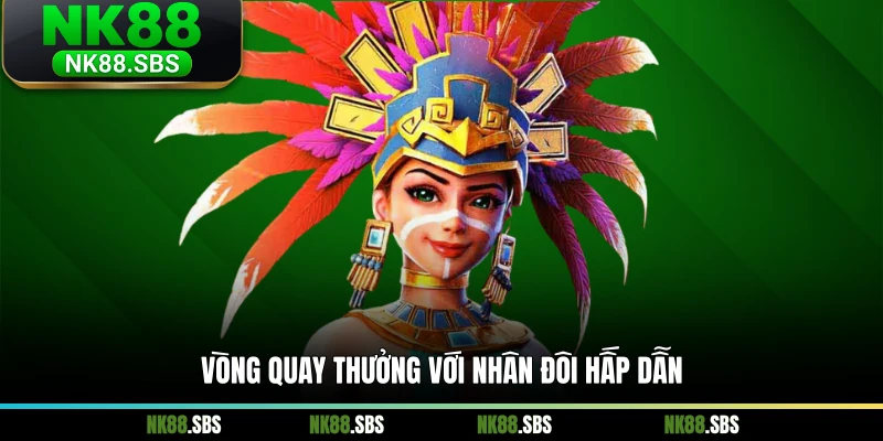 Vòng quay thưởng với nhân đôi hấp dẫn Vòng quay thưởng với nhân đôi hấp dẫn